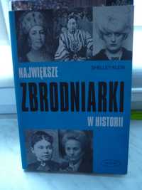 Największe zbrodniarki w historii , Shelley Klein.