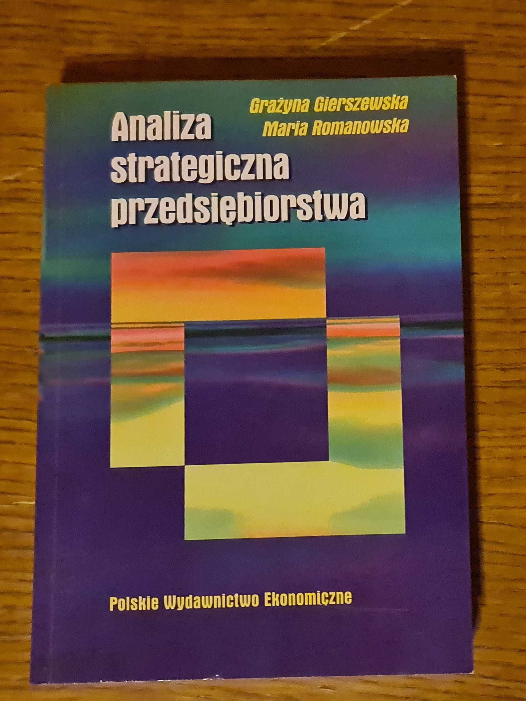 Analiza strategiczna przedsiębiorstwa G. Gierszewska, M. Romanowska