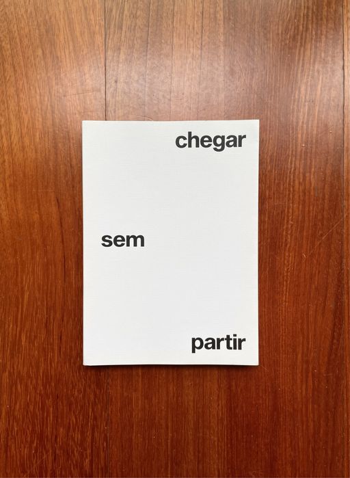 Rui Chafes - Chegar Sem Partir