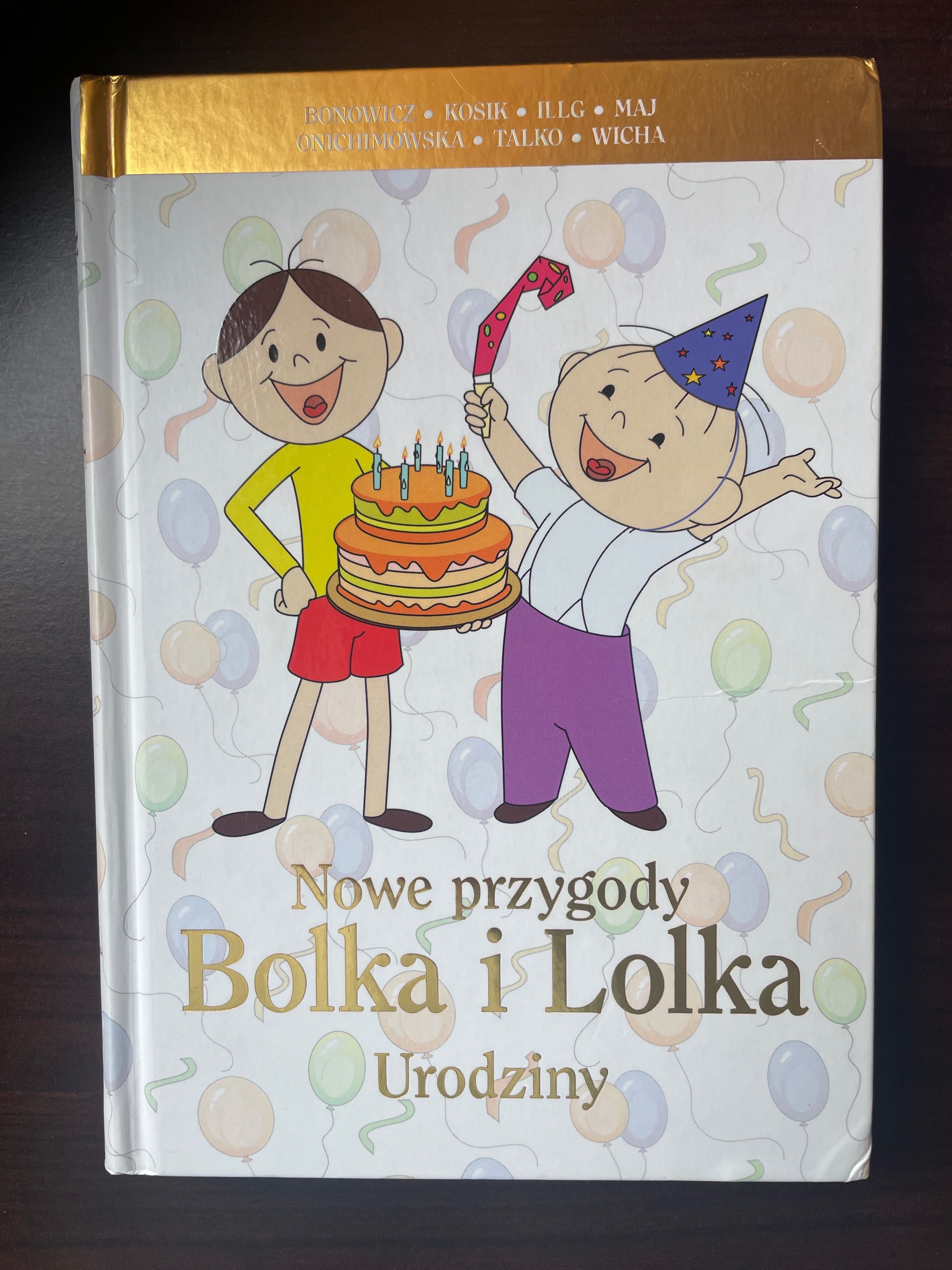 Książka „Urodziny Bolka i Lolka”