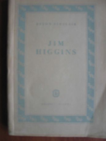 Jim Higgins Upton Sinclair