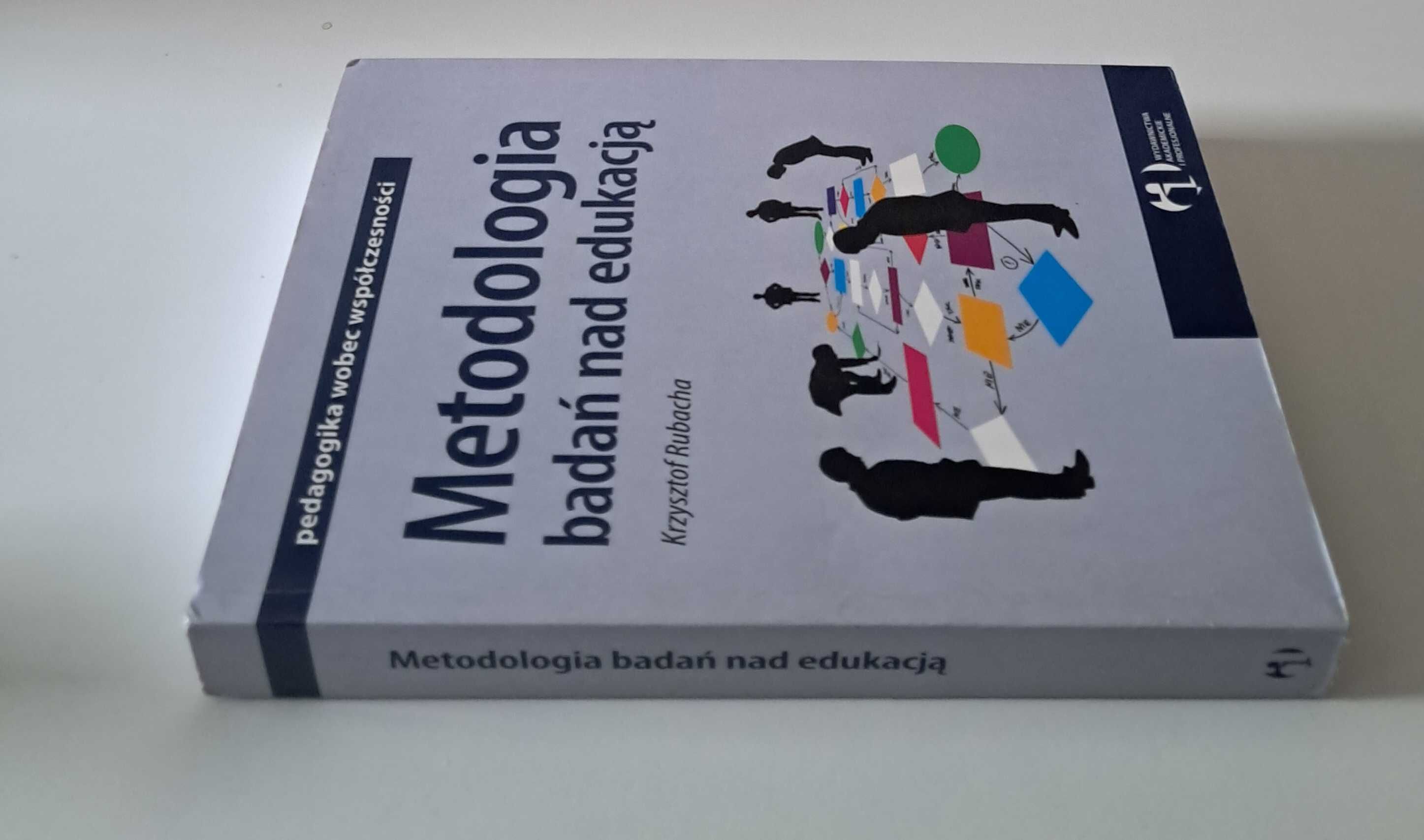 Metodologia badań nad edukacją Krzysztof Rubacha