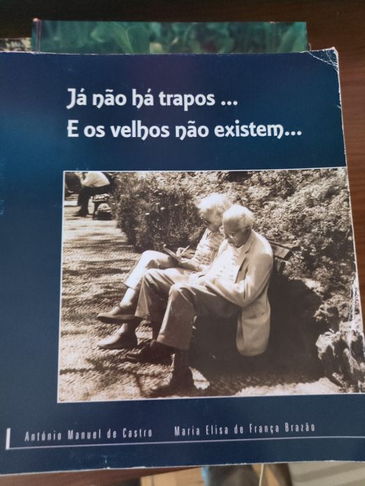Já não há trapos...e os velhos não existem...António Manuel de Castro
