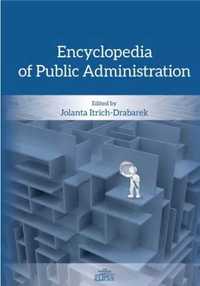 Encyclopedia of Public Administration - Jolanta Itrich-Drabarek