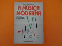 A música moderna - Paul Griffiths