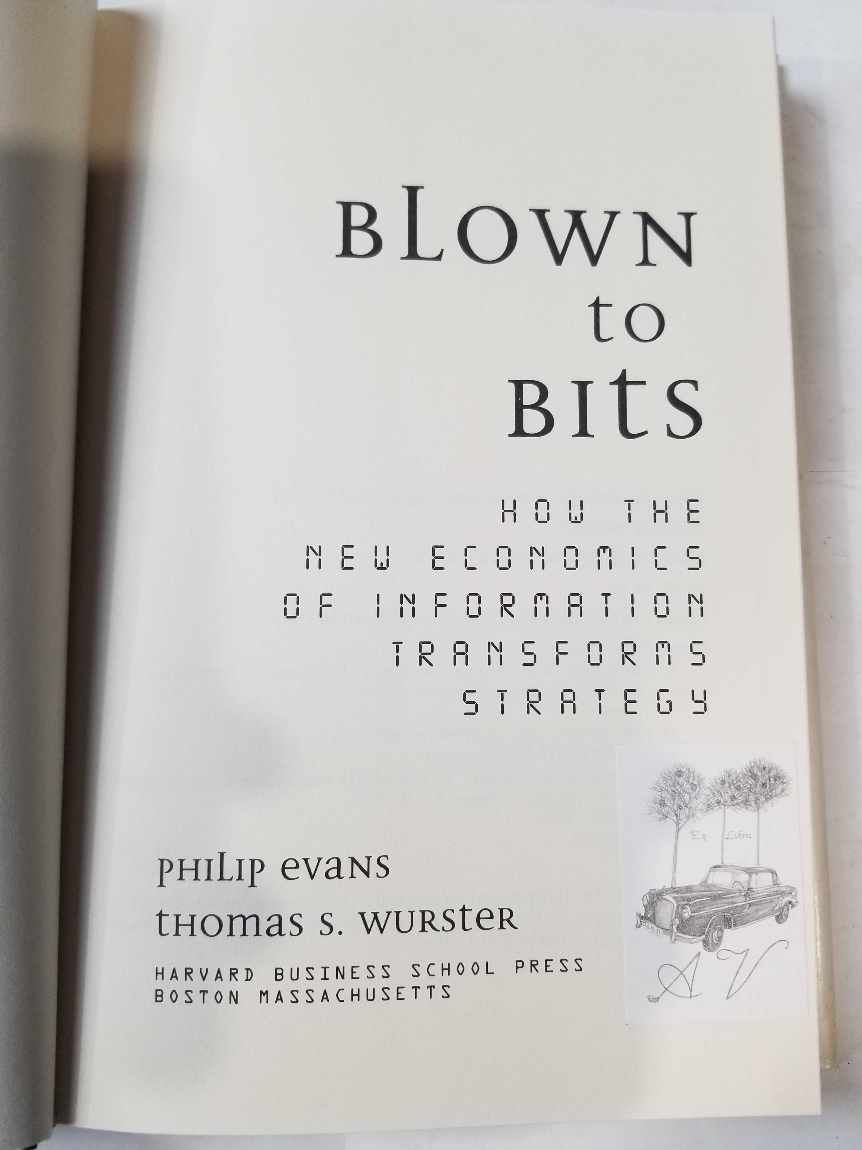 Livro  Ref: CxB - Philip Evans/Thomas S. Wurster- Blown to Bits