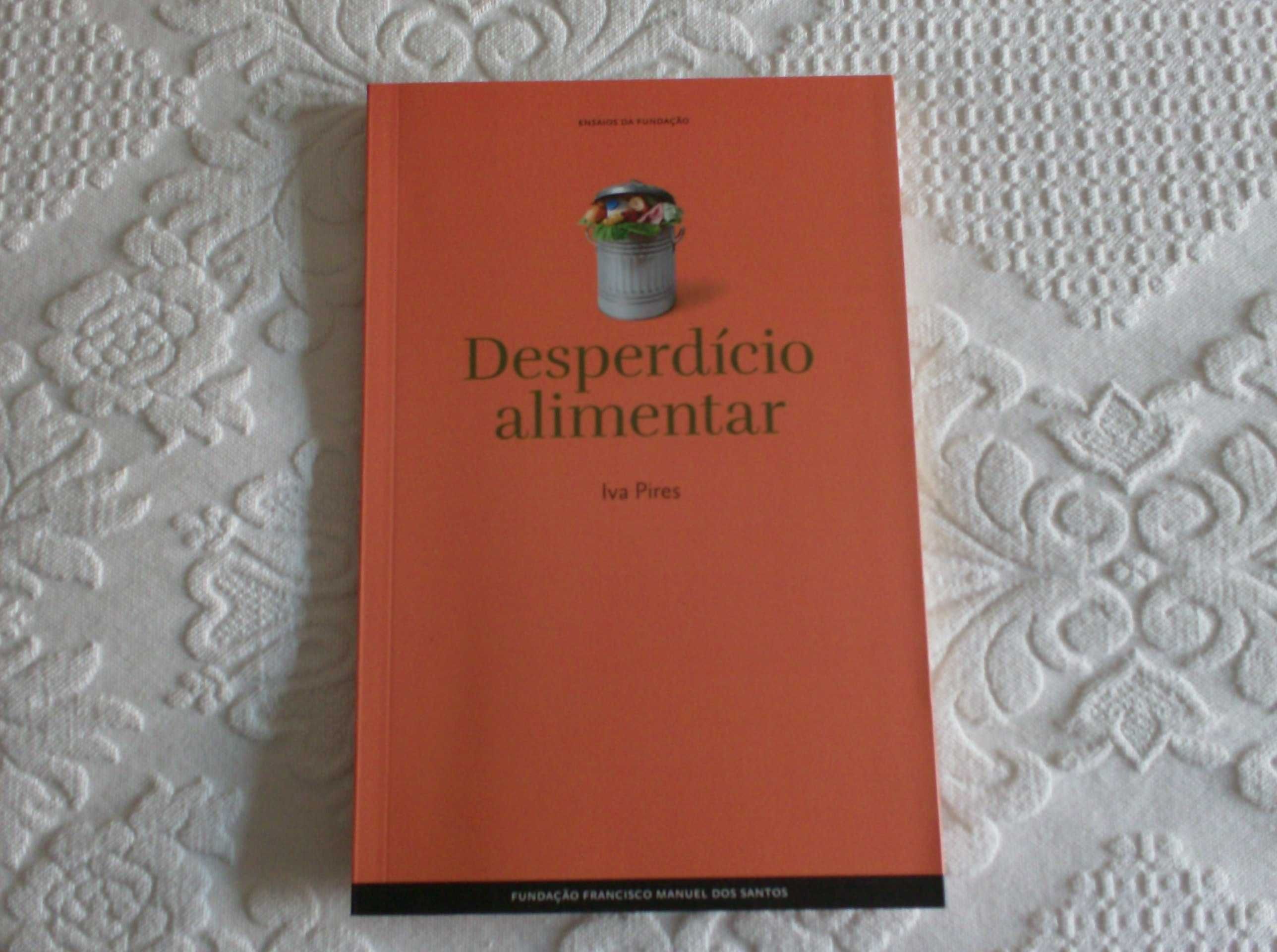 Livro "Desperdício Alimentar" de Iva Pires