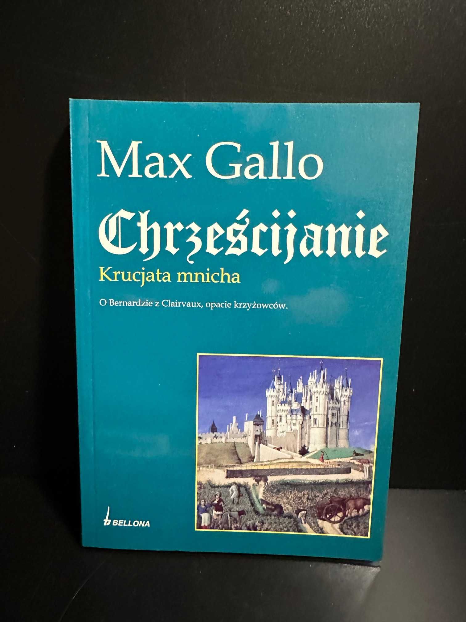 Chrześcijanie, Krucjata mnicha, Max Gallo, nowa
