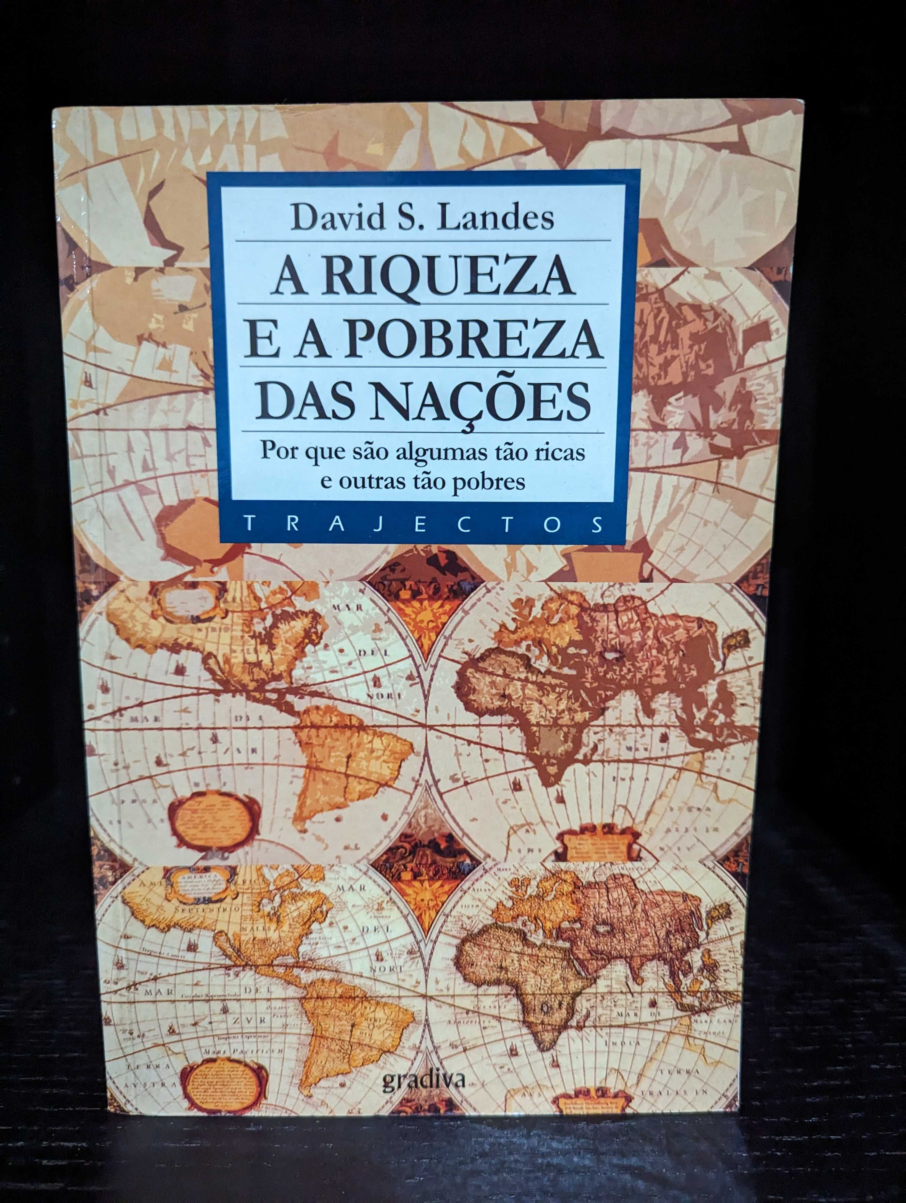 A Riqueza e a Pobreza das Nações - David S. Landes