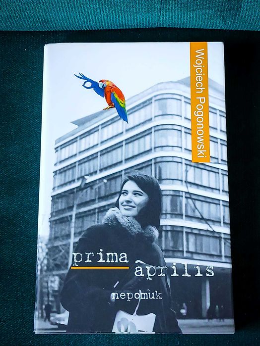 Prima Aprilis - Wojciech Pogonowski