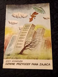 Dziwne przygody Pana Zająca. Jerzy Afanasjew