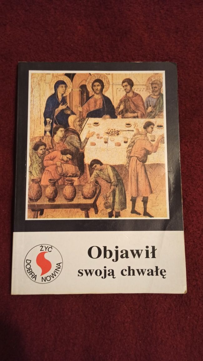 Książka Objawił swoją chwale - opr. Ośrodek Odnowy w Duchu Świętym