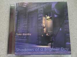 CD Tyler Hornby Shadows of a Brighter Day 2005 Alberta Fund. Canada