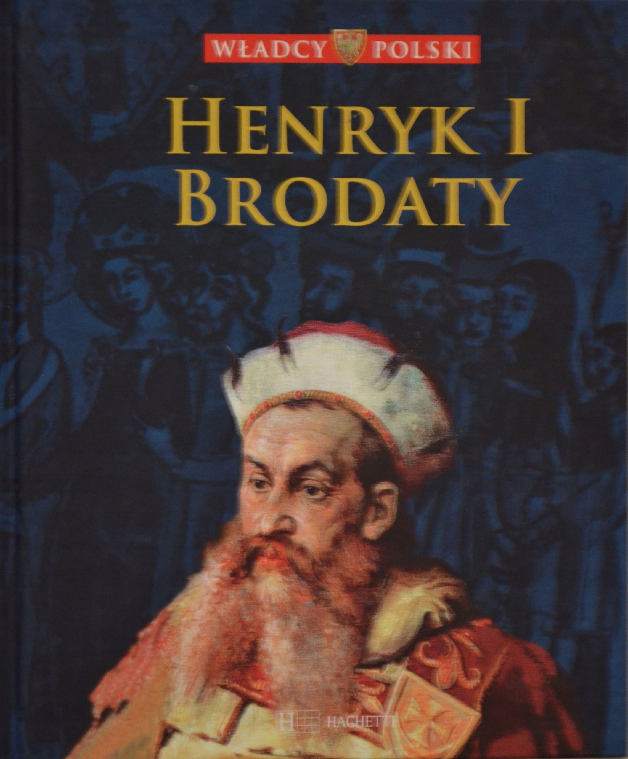 Henryk I Brodaty Praca Zbiorowa