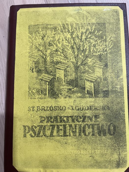 Praktyczne pszczelnictwo Brzósko Guderska