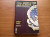 Génese da Constituição angolana de 2010 (autograf.) -Adalberto Luacuti