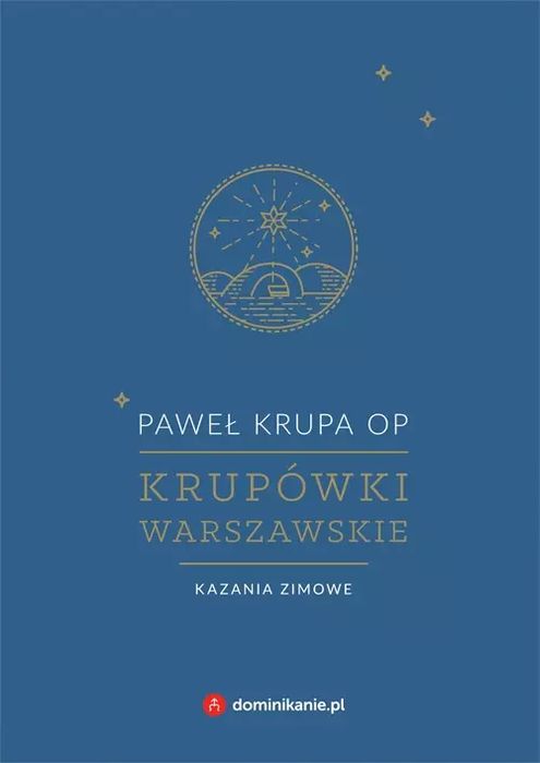 Krupówki warszawskie. Kazania zimowe. W drodze