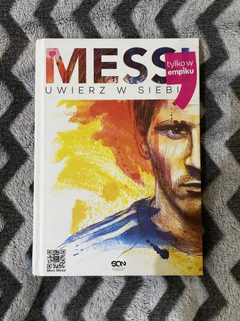 Biografia Messi Uwierze w siebie