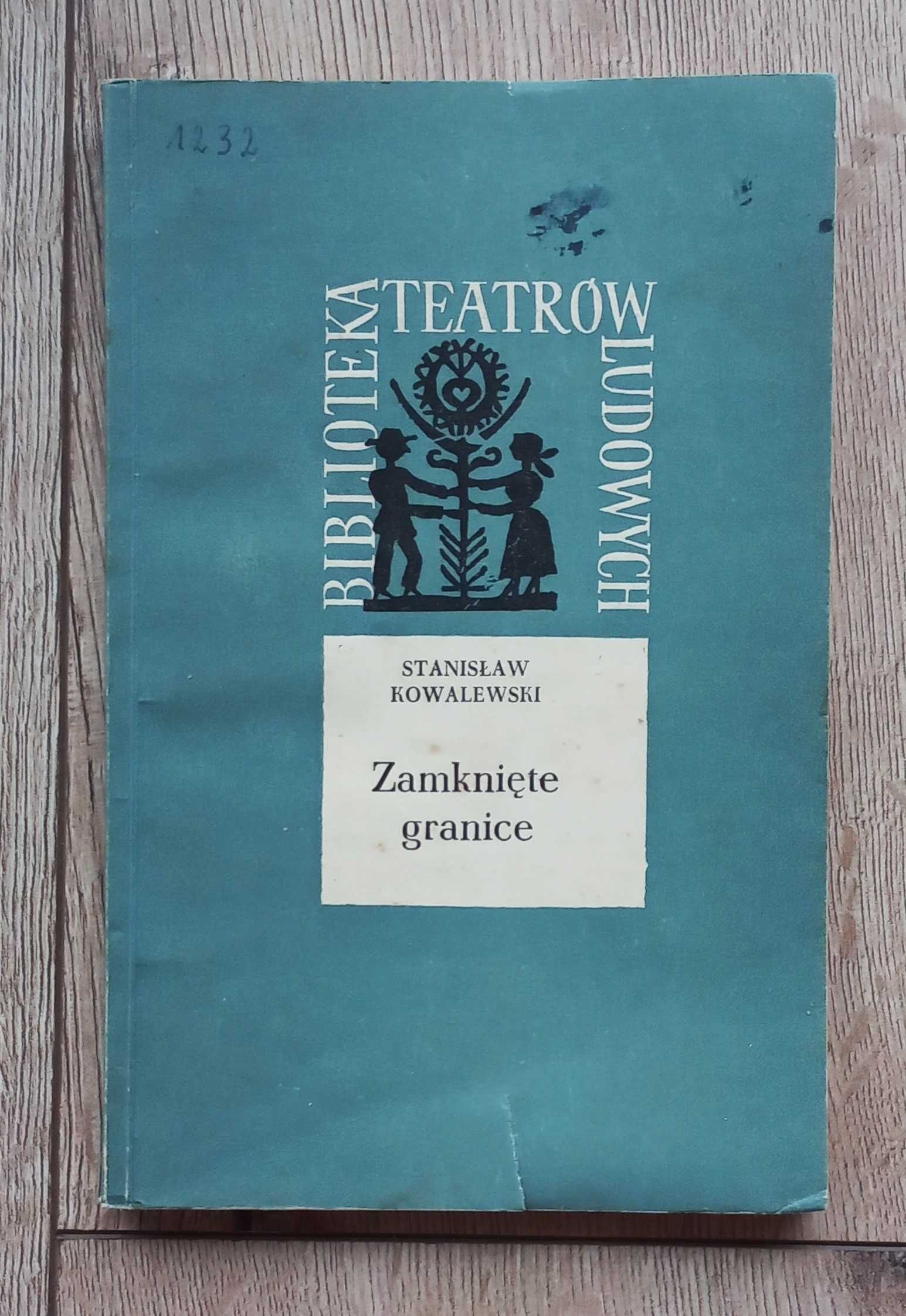 Zamknięte granice sztuka S. Kowalewski Biblioteka Teatrów Ludowych