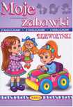 Dziewczynki. Moje Zabawki Pasja
