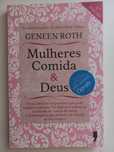 Mulheres, comida e Deus - Geneen Roth