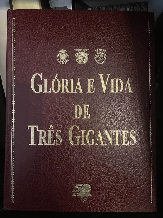 Glória e Vida de Três Gigantes (SLB, SCP e FCP)