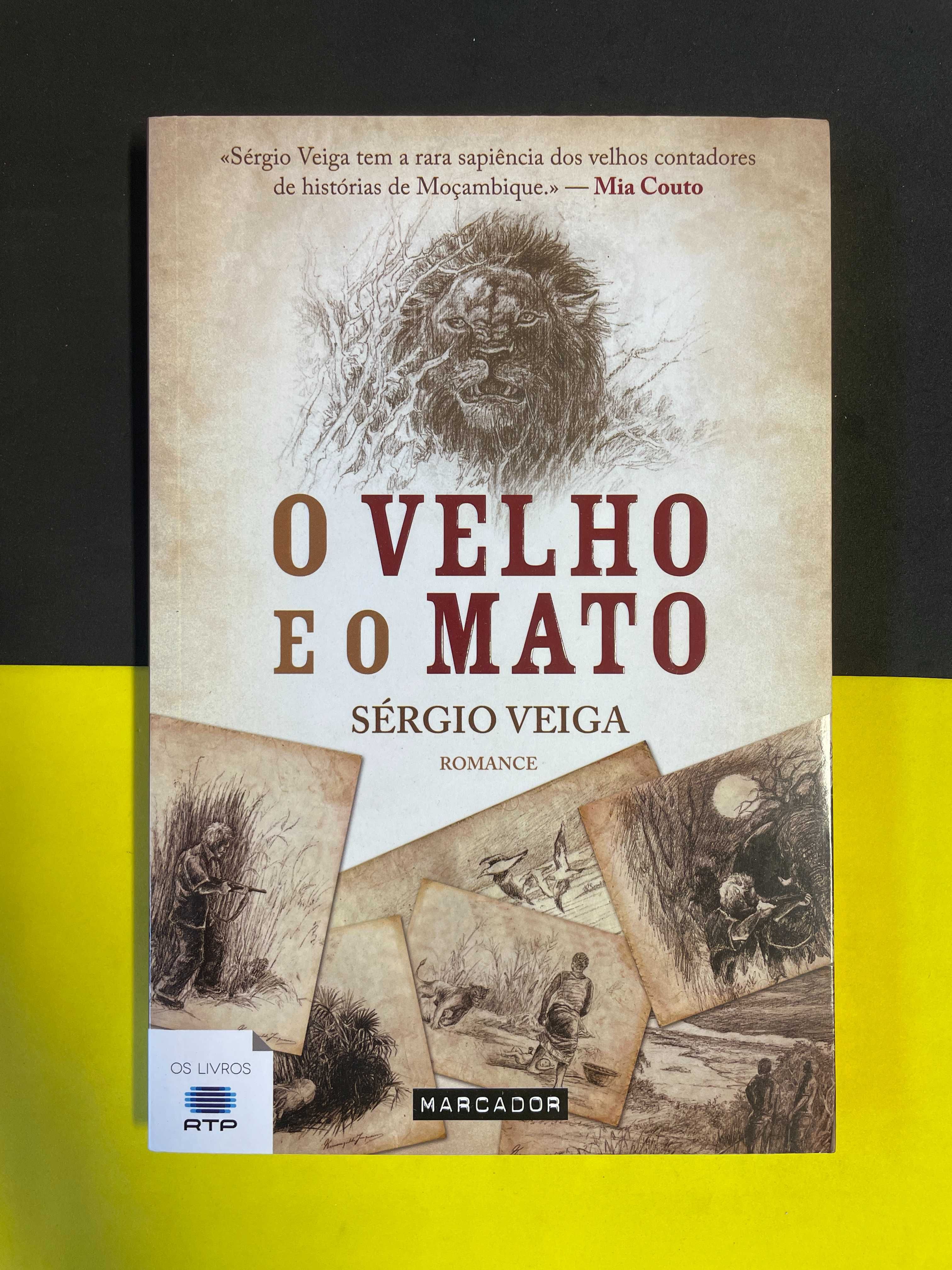 Sérgio Veiga -  O Velho e o Mato (NOVO)