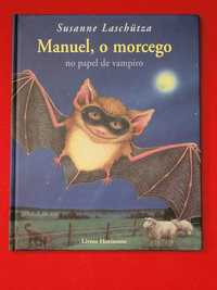 Manuel e o Morcego no papel de vampiro- Susanne Laschütza
.