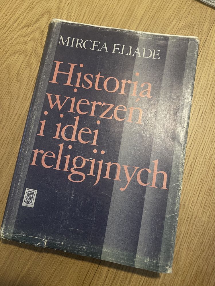 Mircea Eliade Historia wierzeń i idei religijnych