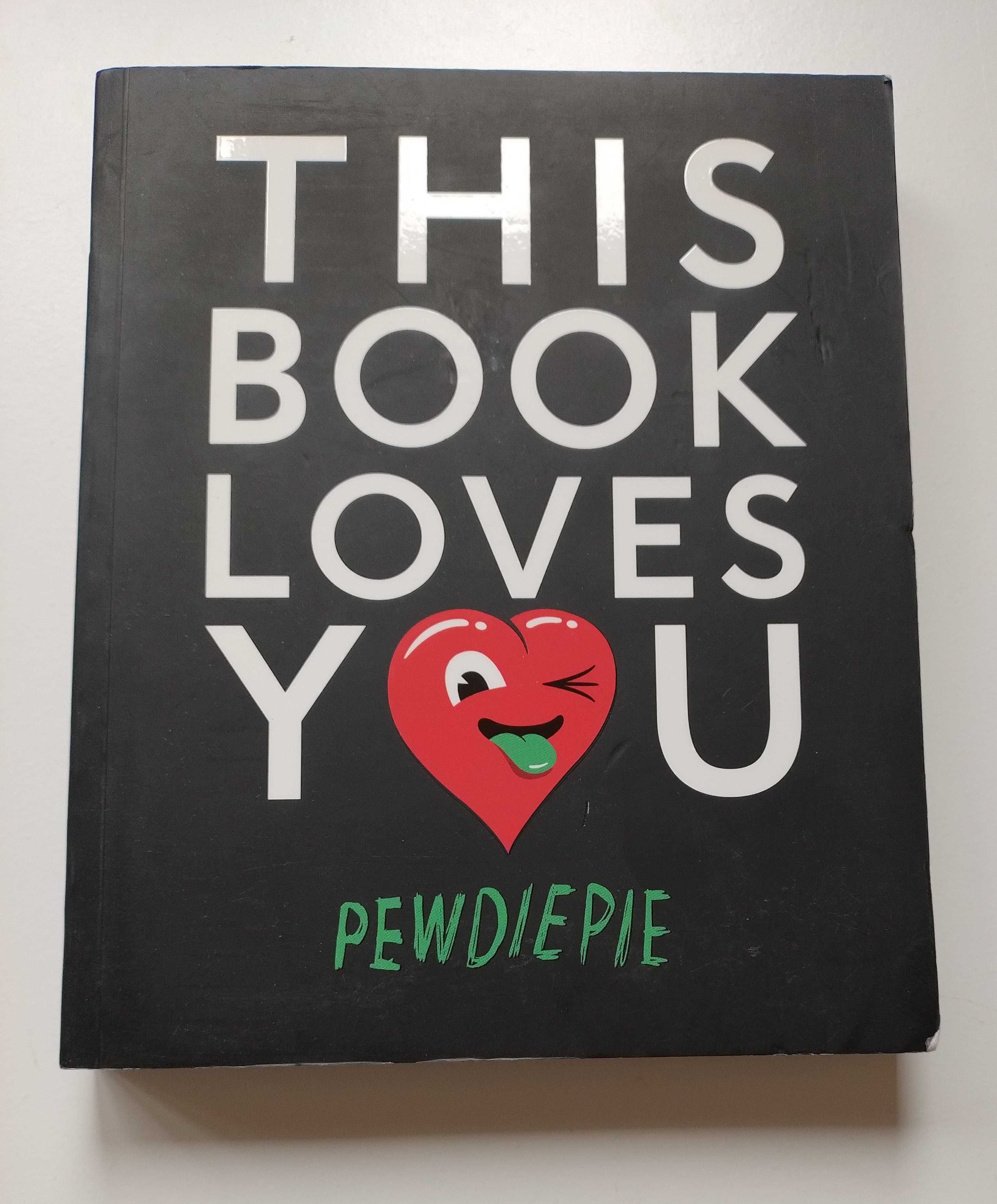 This Book Loves You
PewDiePie Ta książka cię kocha po angielsku