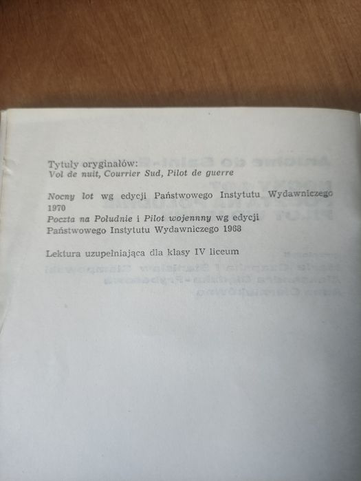 A. de Saint -Exupery,, Nocny lot.Poczta na południe. Pilot wojenny"