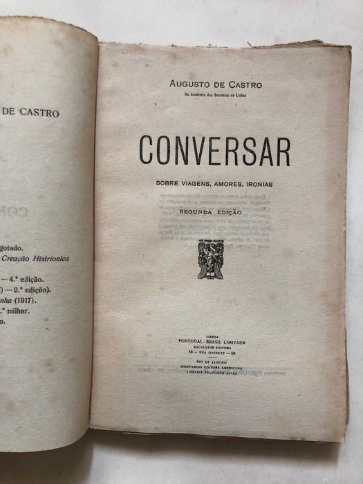 Conversar  - sobre Viagens, Amores, Ironias - Augusto de Castro