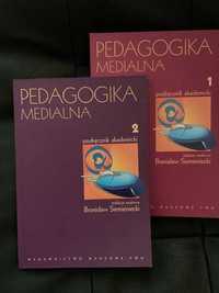 Pedagogika medialna. Podręcznik akademicki, t. 1-2