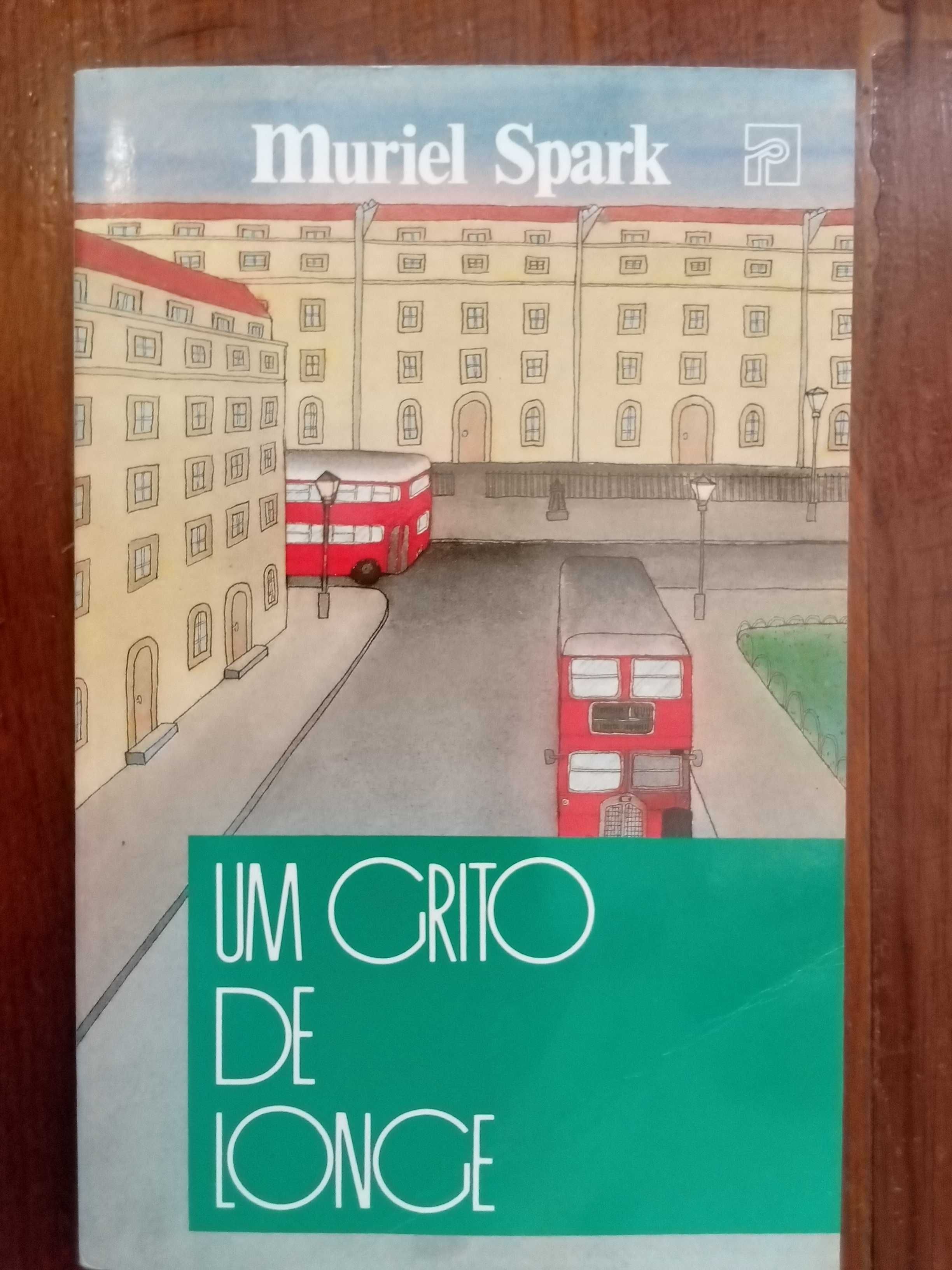 Muriel Spark - Um grito de longe