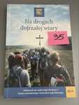 Na drogach dojrzałej wiary liceum