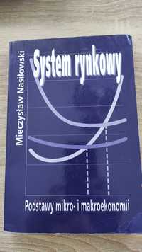 "System rynkowy. Podstawy mikro- i makroekonomii" M. Nasilowski