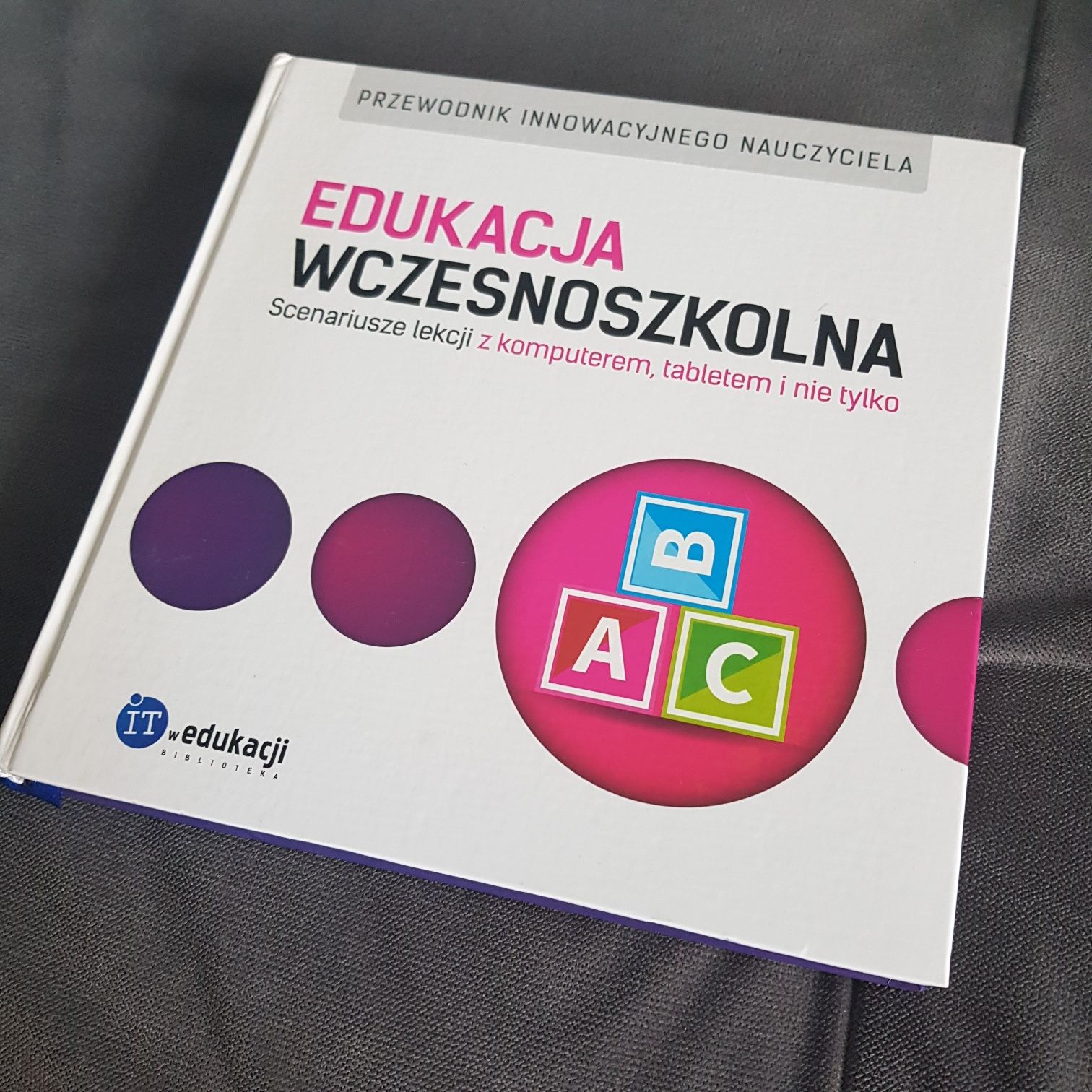 Edukacja Wczesnoszkolna Scenariusze Przewodnik PRESSCOM