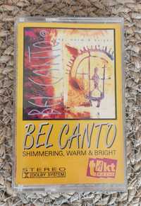 Bel Canto Shimmering, Warm & Bright kaseta