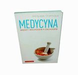 Stopińska - Medycyna między wschodem a zachodem UNIKAT