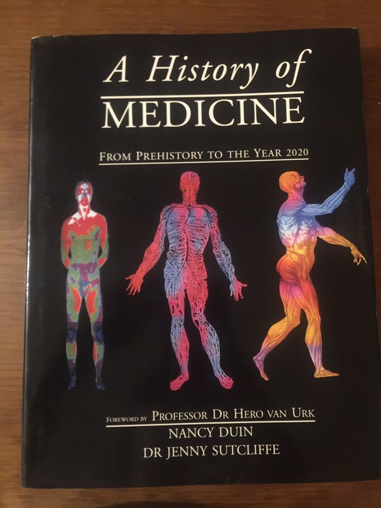 A history of medicine - from prehistory to the year 2020