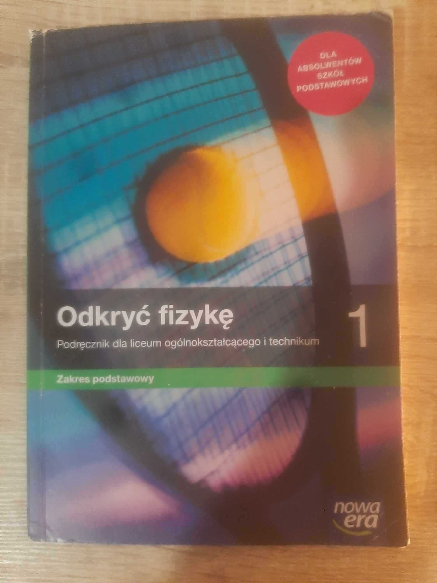 Odkryć fizykę 1. Podręcznik do liceum i technikum. Zakres Podstawowy.