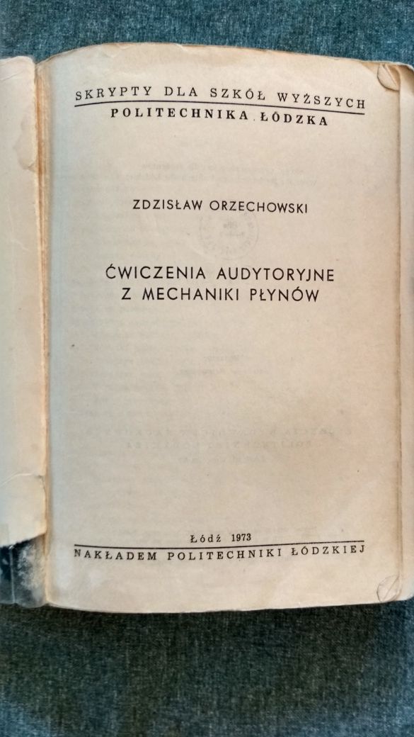Ćwiczenia Audytoryjne z Mechaniki Płynów. Zdzisław Orzechowski