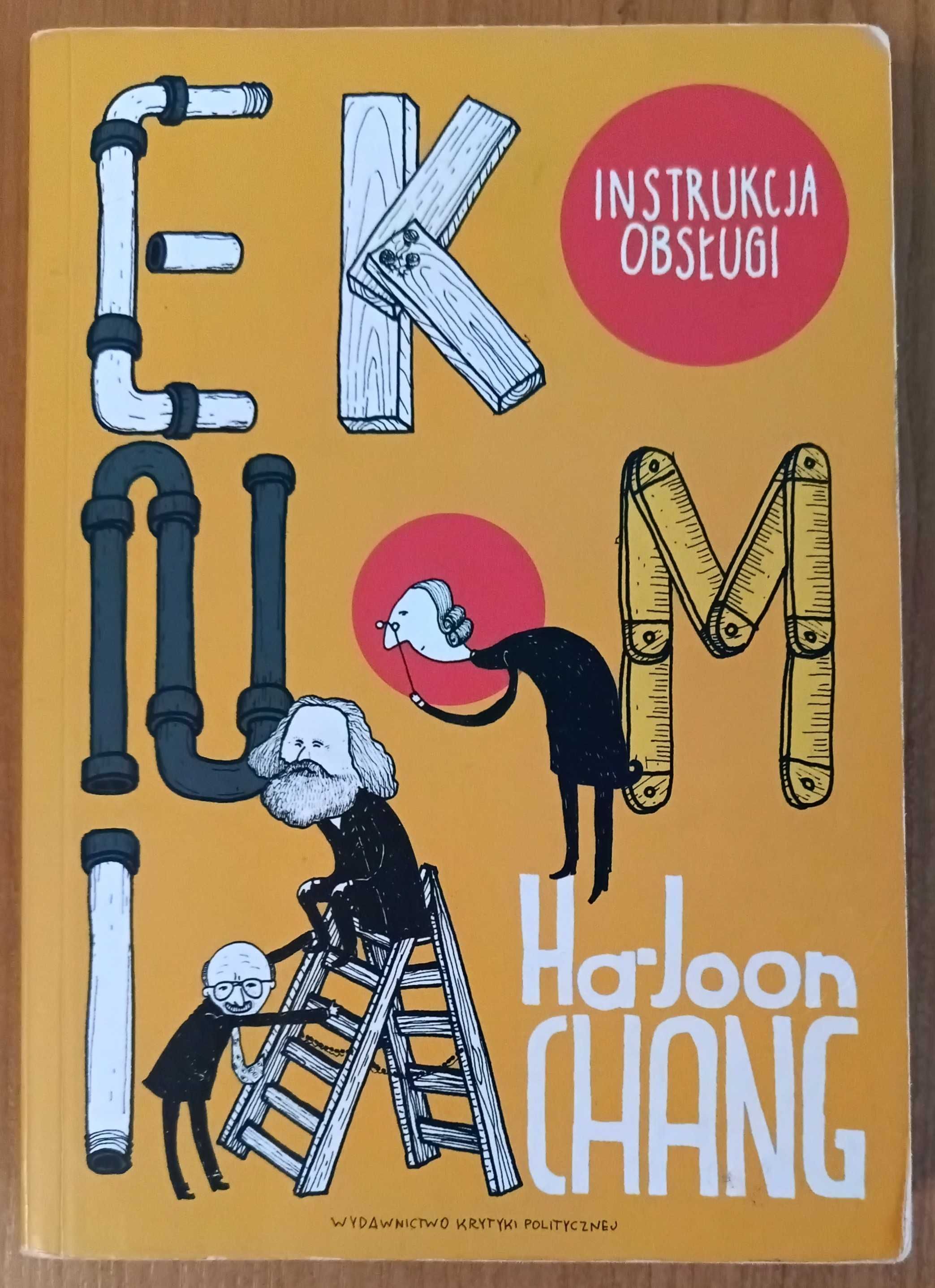 Ha-Joon Chang "Ekonomia. Instrukcja obsługi"