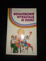 Bohaterowie wyrastają w domu - Tim Kimmel