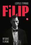 Filip (wydanie filmowe) Mg Leopold Tyrmand Rok wydania: 2023, oprawa: