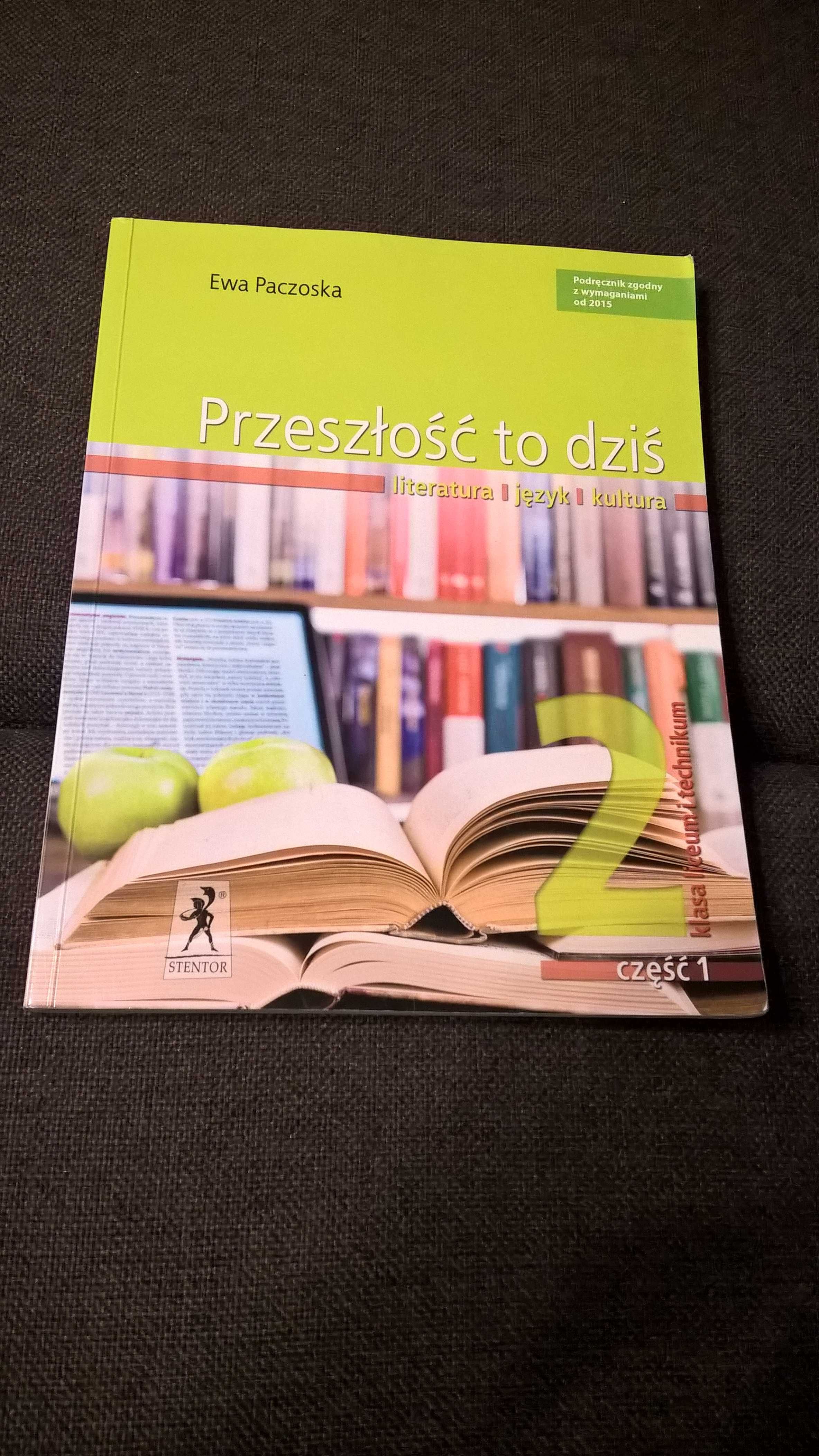 Przeszłość to dziś literatura/język/kultura cz. 1 (2 klasa)