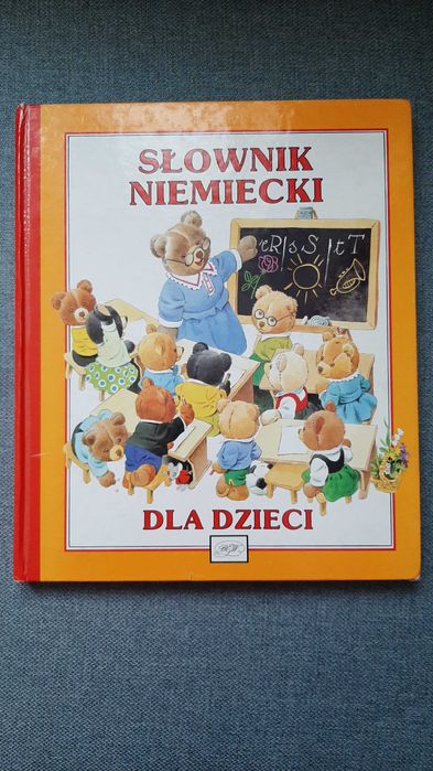 Słownik niemiecko-polski dla dzieci piękne ilustracje Tony Wolf