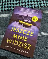 Jeszcze mnie widzisz - Chris McGeorge