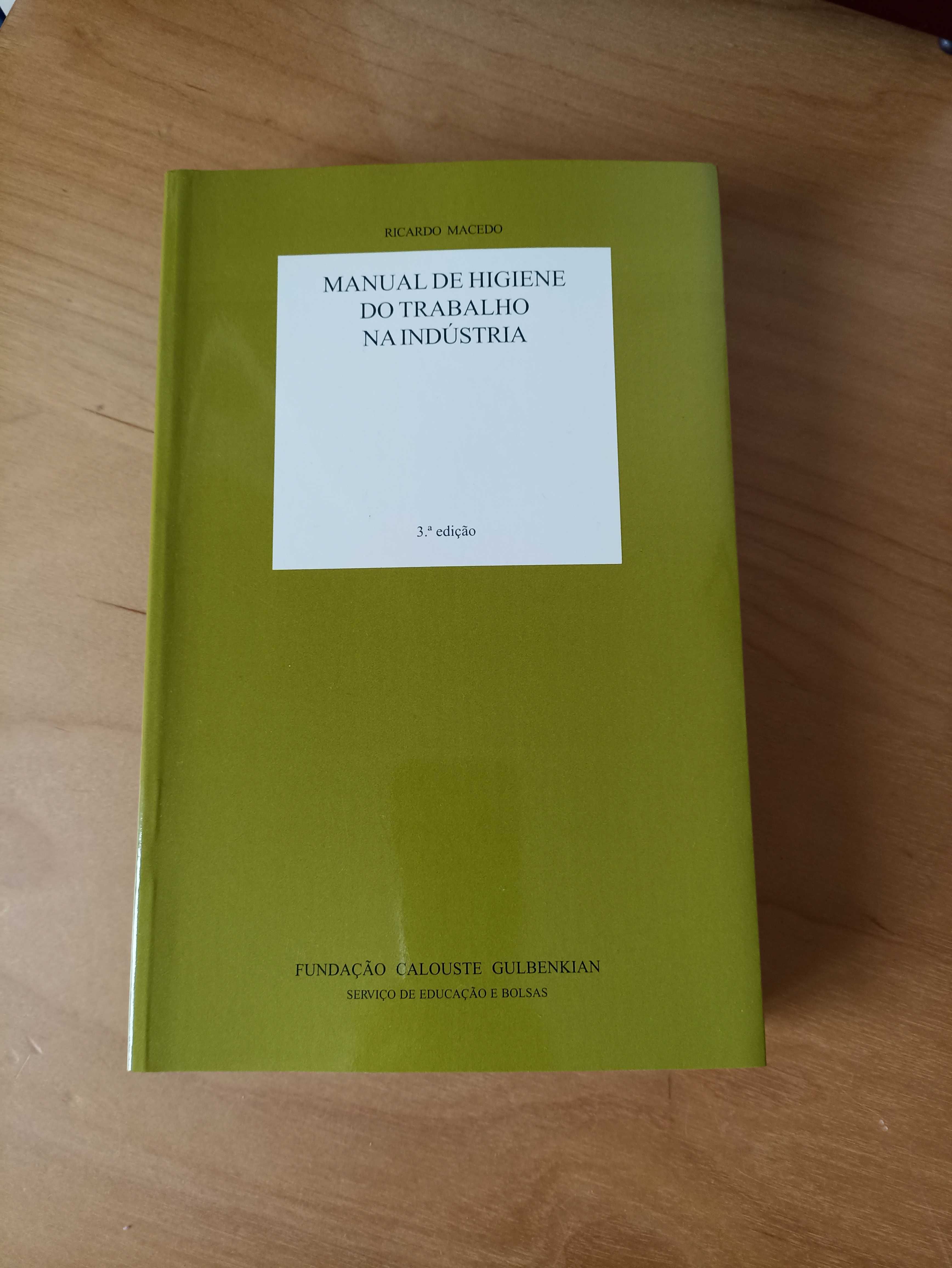 Manual de Higiene do Trabalho na Indústria, de Ricardo Macedo (NOVO)