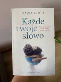 Marta Reich - Każde Twoje słowo